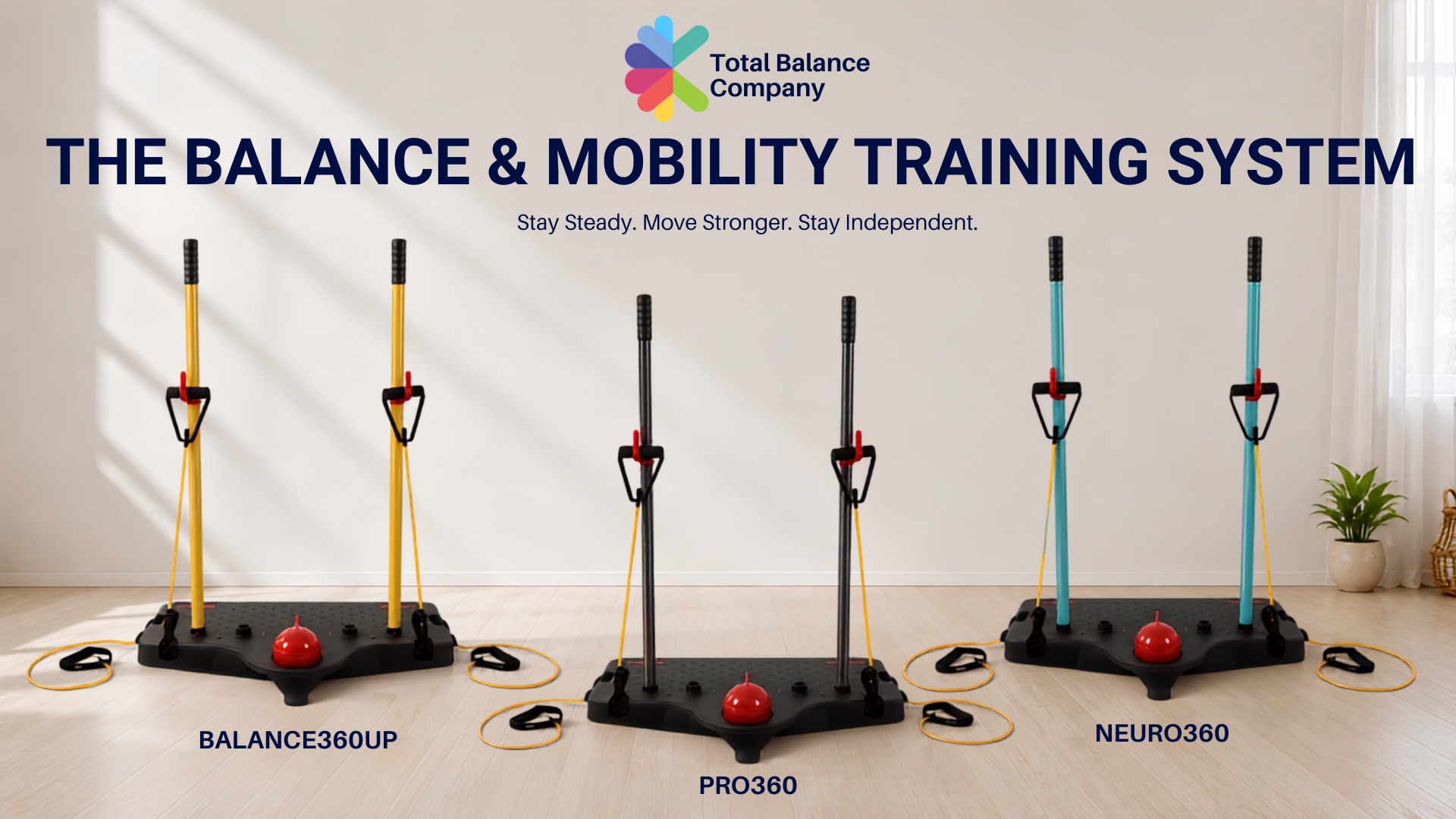 Total Balance Company — The Balance & Mobility Training System: BALANCE360uP, PRO360, and NEURO360. Stay steady, move stronger, stay independent.
